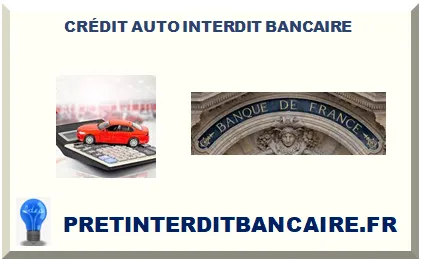 CRÉDIT AUTO INTERDIT BANCAIRE
