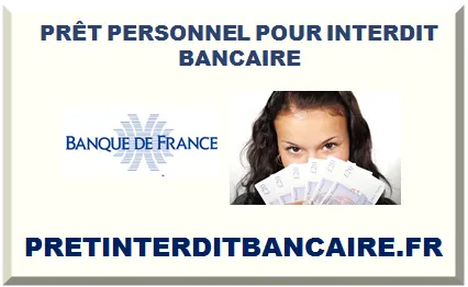 PRÊT PERSONNEL POUR INTERDIT BANCAIRE