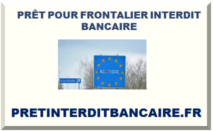 PRÊT POUR FRONTALIER INTERDIT BANCAIRE